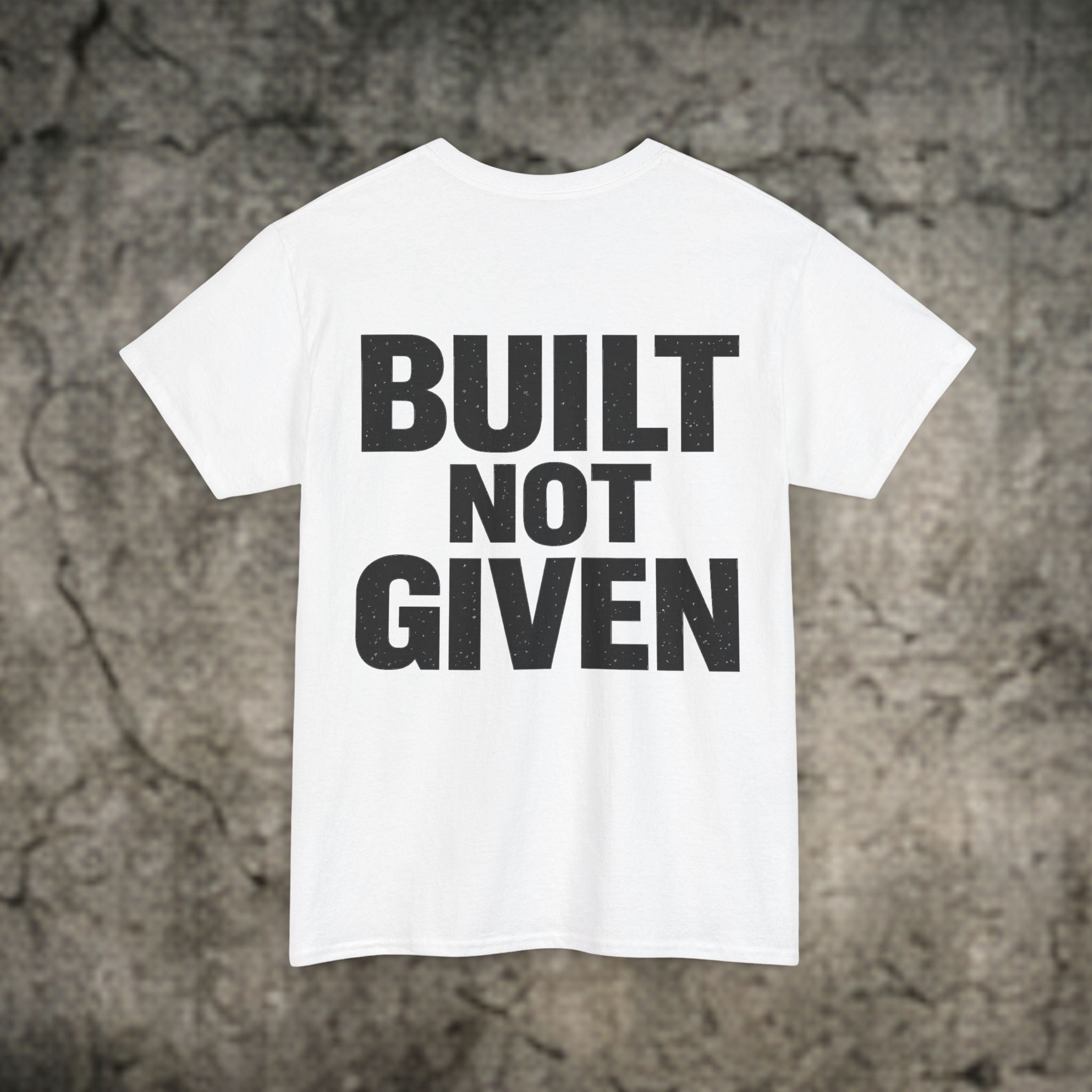 BUILT NOT GIVEN – Signature Tee