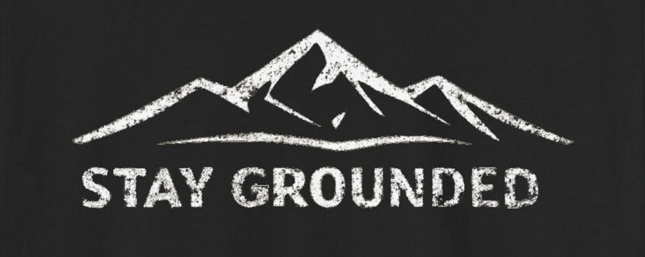 STAY GROUNDED – Lifestyle Tee