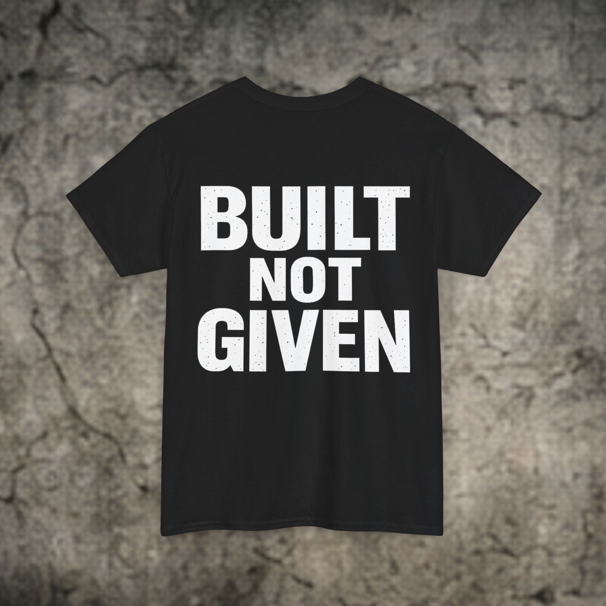 BUILT NOT GIVEN – Signature Tee